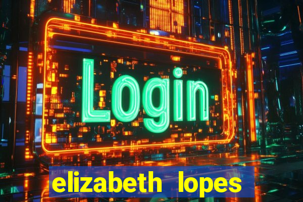 elizabeth lopes sanches nua